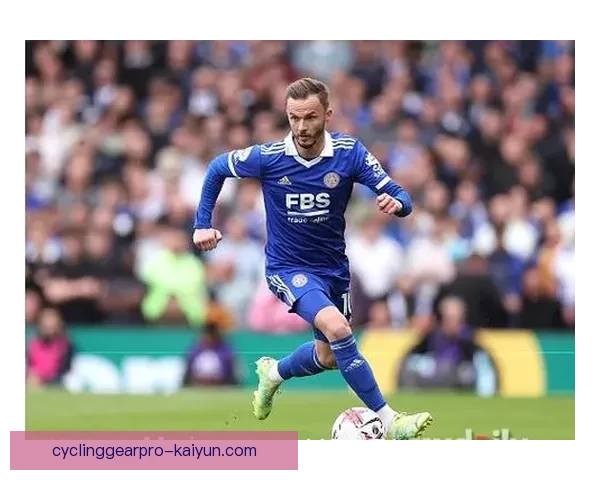 莱斯特城麦迪逊离队传闻持续发酵，球员未来成焦点